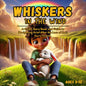 Whisker in the Wind - A Childs Story Book and Guide to Navigating Grief After the Loss of Their Furry Friend